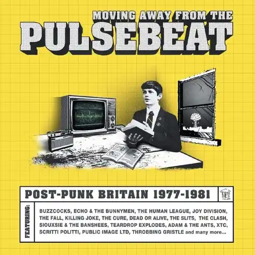 Get Yours Moving Away From The Pulsebeat: Post Punk Britain