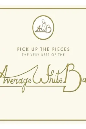 Direct From Factory Pick Up The Pieces: Very Best Of The Average White [Import]
