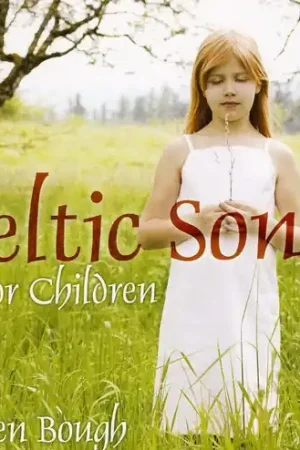 Celtic Songs For Children Last Chance