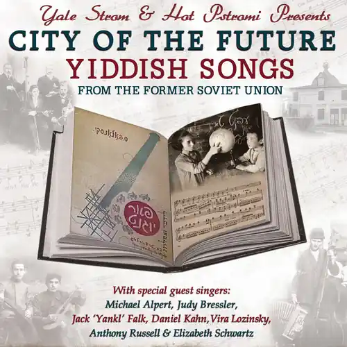 Sale City of the Future - Yiddish Songs from the Former Soviet Union