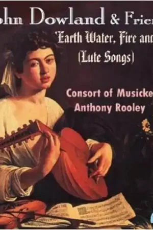John Dowland & Friends Lute Songs Get Yours