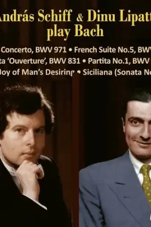 Andras Schiff & Dinu Lipatti Play J.S Bach Professional Grade
