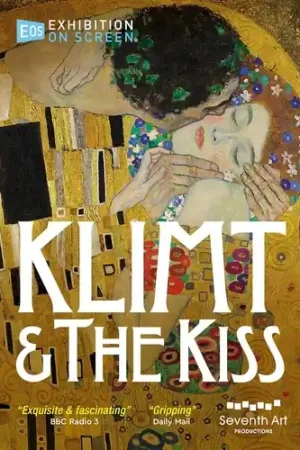 Exhibition On Screen - Klimt & The Kiss Top Rated