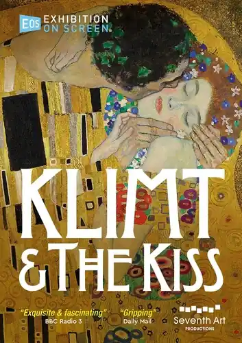 Exhibition On Screen - Klimt & The Kiss Top Rated