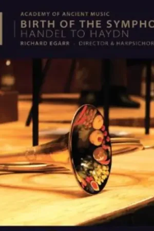 Place Order Birth of the Symphony: Handel to Haydn