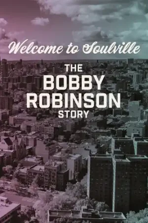 Welcome To Soulville (Bobby Robinson Story) / Var Big Sale