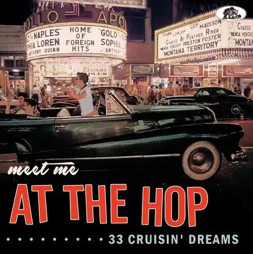 Meet Me At The Hop: 33 Cruisin' Dreams / Various New Release