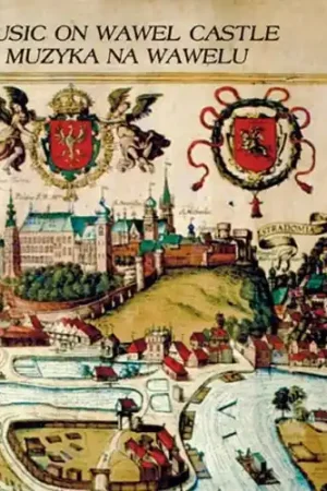 Crafted Music on the Wawel Castle / Various