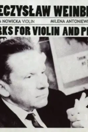 Viral Mieczyslaw Weinberg Works for Violin & Piano