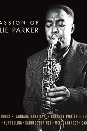Order Now The Passion Of Charlie Parker (Various Artists)