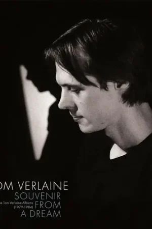 Hot Picks Souvenir From A Dream: The Tom Verlaine Albums (19