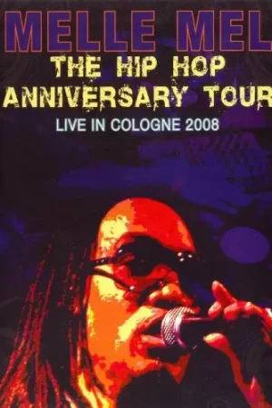 Hip Hop Anniversary: Live In Cologne 2008 Today Only