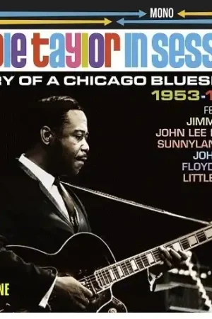 Handmade Eddie Taylor In Session: Diary Of A Chicago Bluesman 1953-1957