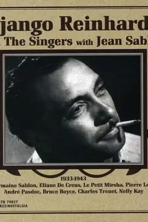 Last Chance 1933-1943 Django Reinhardt and The Singers