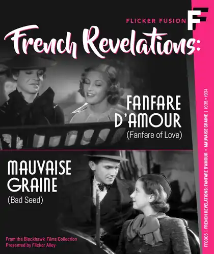 French Revelations: Fanfare d'amour (Fanfare of Love) & Mauvaise Grain Certified