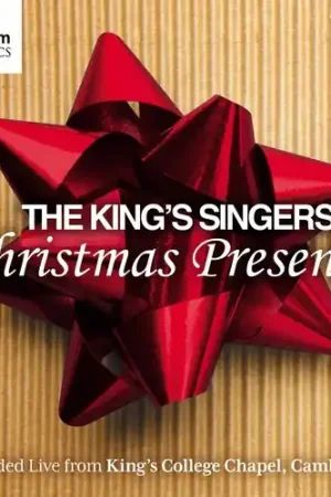 Christmas Presence: King's Singers: Live From King Budget