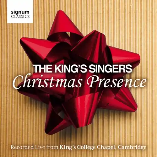 Christmas Presence: King's Singers: Live From King Budget