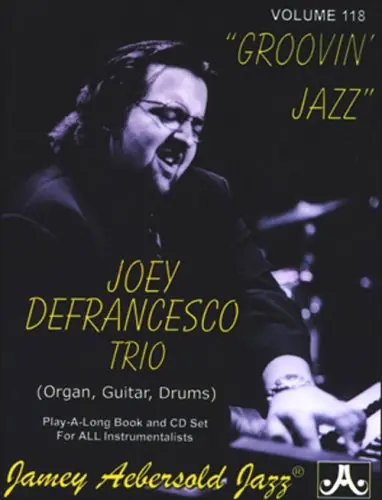 Joey Defrancesco Trio: Groovin Jazz Brand New