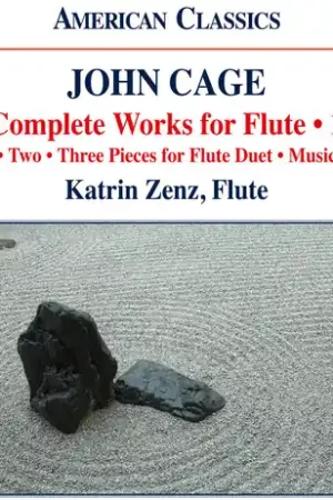 Certified Cage: Complete Works for Flute, Vol. 1