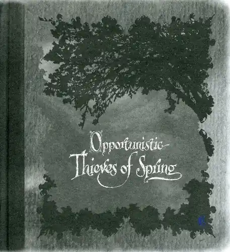 Big Sale Opportunistic Thieves of Spring