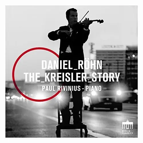 Cheap Daniel Rohn: The Kreisler Story
