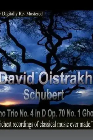 David Oistrakh - Schubert Piano Trio No. 4 in D Op. 70 No. 1 Ghost Genuine
