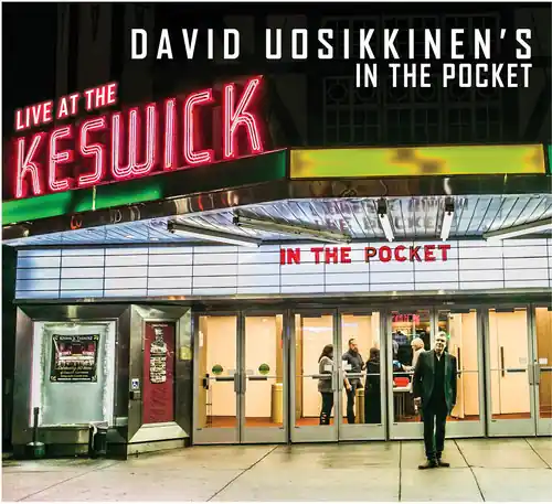David Uosikkinen's In The Pocket: Live At The Keswick Theatre Exclusive Offer