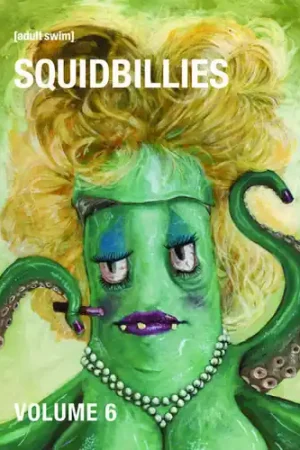 In Demand Squidbillies: Volume 6