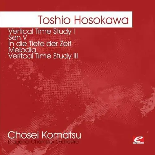 Hosokawa: Vertical Time Study I Sen V Hot Deal