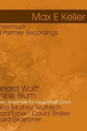 New Arrival Keller: Kammermusik - World Premier Recordings