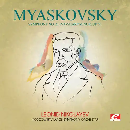 Myaskovsky: Symphony No 21 in F-Sharp minor Op 51 Last Chance