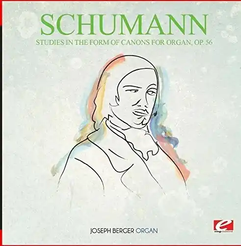 Save Now Studies in the Form of Canons for Organ Op. 56