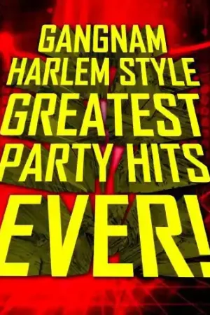 Gangnam Harlem Style: Greatest Party Hits / Various In Demand