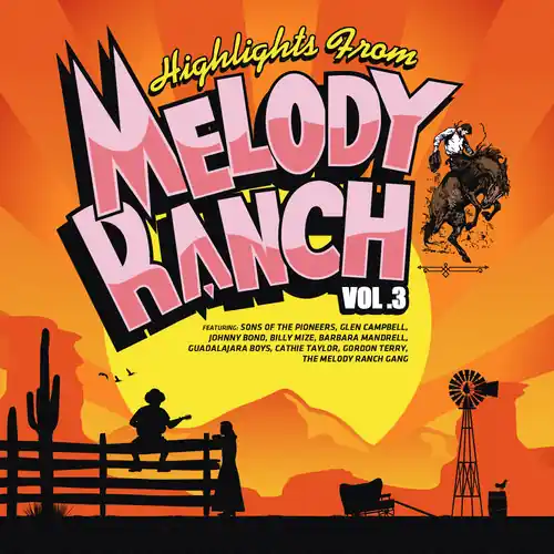 Highlights from Melody Ranch 3 / Various Hassle-Free Returns