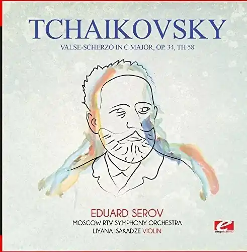 Tchaikovsky: Valse-Scherzo in C Major, Op. 34, TH 58 Best Choice