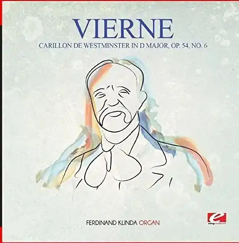 Vierne: Carillon de Westminster in D Major, Op. 54, No. 6 Best Seller