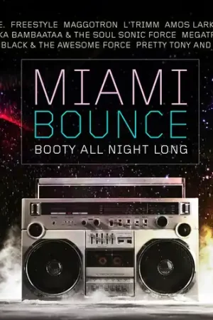 Genuine Miami Bounce: Booty All Night Long