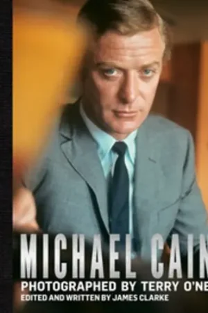 Get Yours Michael Caine: Photographed by Terry O'Neill
