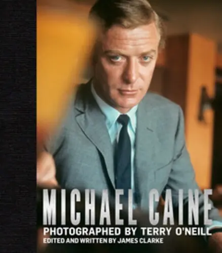 Get Yours Michael Caine: Photographed by Terry O'Neill