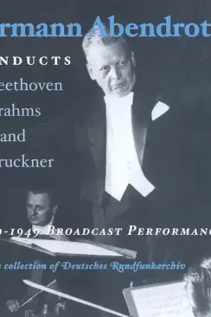 Abendroth Conducts 1939-1949: Broadcast Perform Must Have