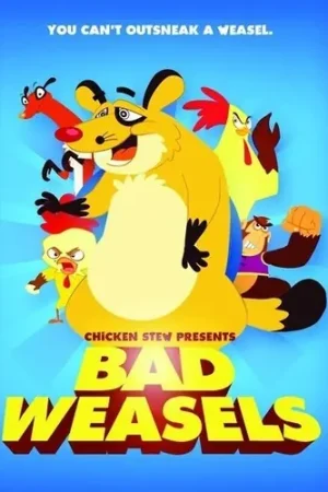 Bad Weasels Latest