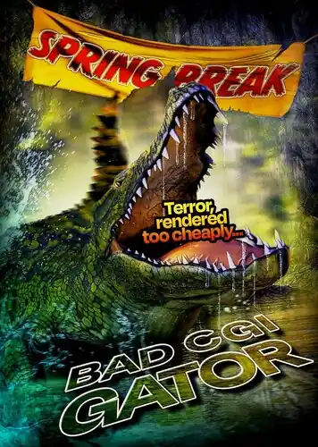 Authentic Bad Cgi Gator