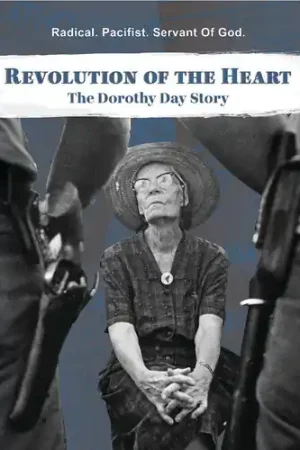 Professional Grade Revolution Of The Heart: The Dorothy Day Story