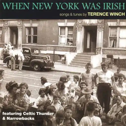 Trusted Brand When New York Was Irish: Songs and Tunes By Terence Winch