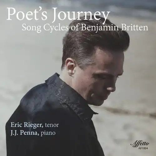Hot Picks Poet's Journey / Song Cycles of Benjamin Britten