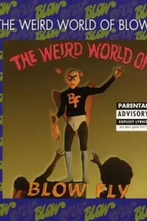 The Weird World of Blowfly Limited Edition
