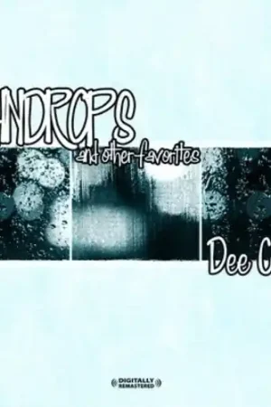 Deal Raindrops & Other Favorites