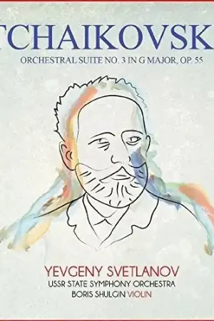 Tchaikovsky: Orchestral Suite No. 3 in G Major, Op. 55 Premium