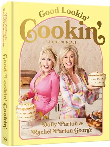 Professional Grade Good Lookin' Cookin': A Year of Meals - A Lifetime of Family, Friends, and Food