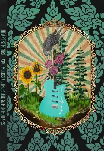 Heartstrings: Melissa Etheridge & Her Guitars - Deluxe Book Best Price